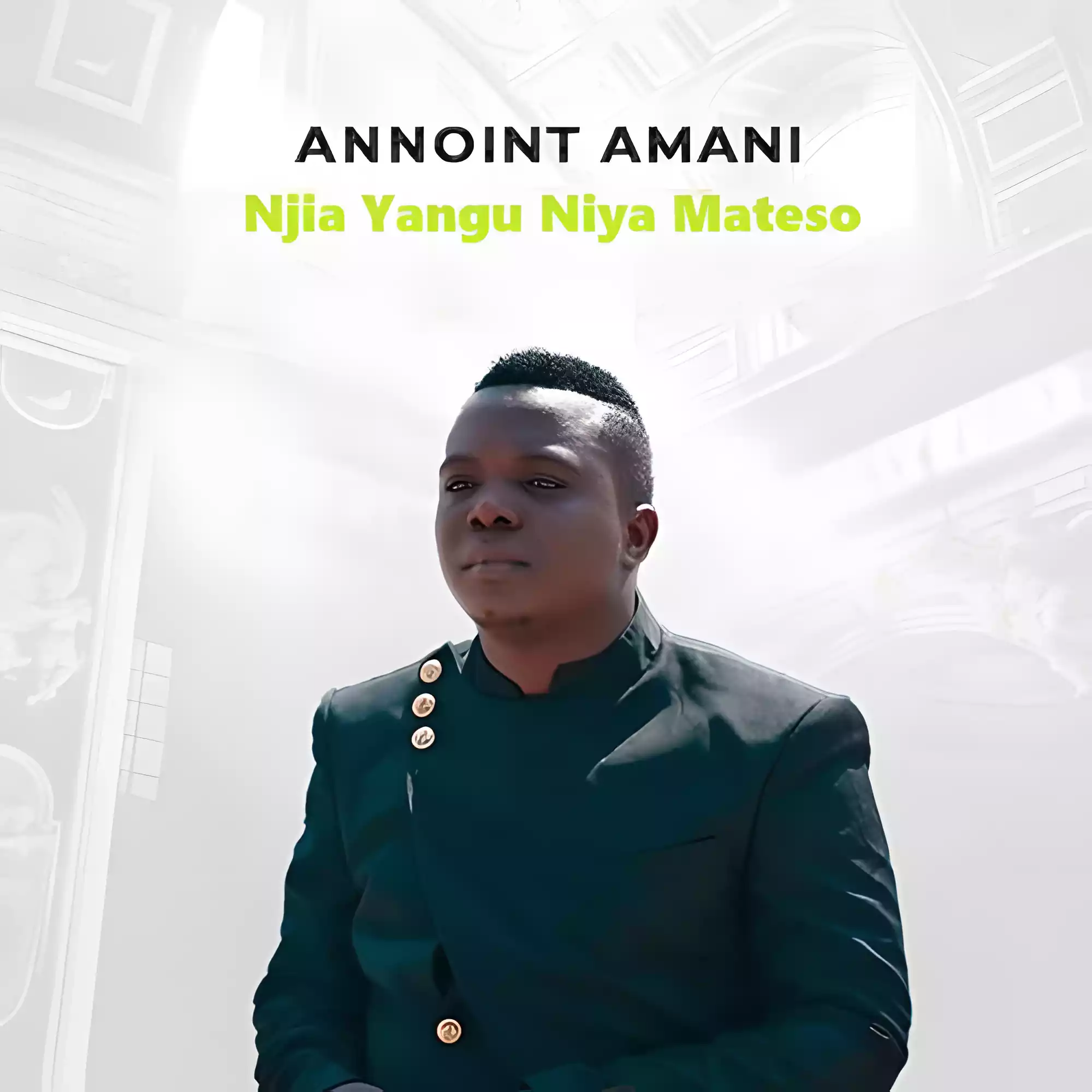 Annoint Amani - Njia Yangu Niya Mateso Mp3 Download